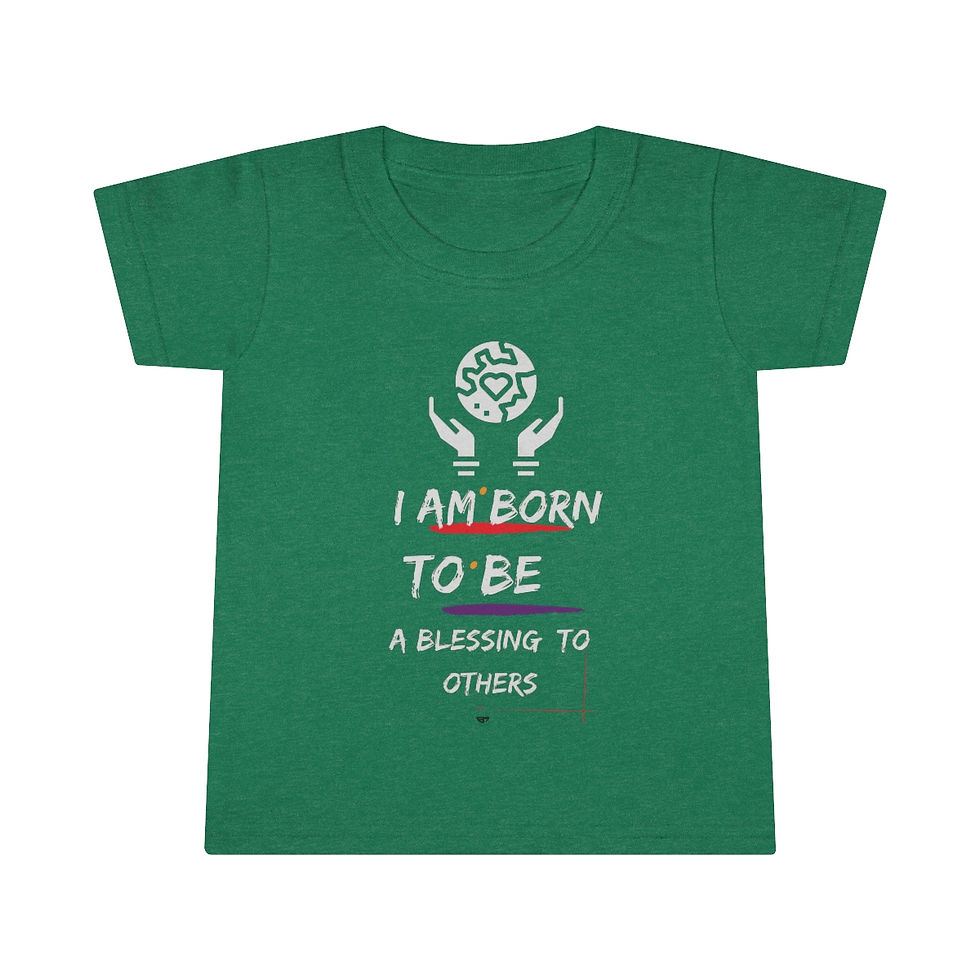 I Am Born To Be A Blessing To Others | Toddler T-shirt