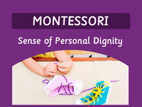 Montessori - Sentido de Dignidad Personal
