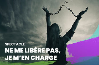 NE ME LIBÈRE PAS, JE M'EN CHARGE