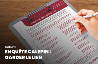 ENQUÊTE CALEPIN : GARDER LE LIEN