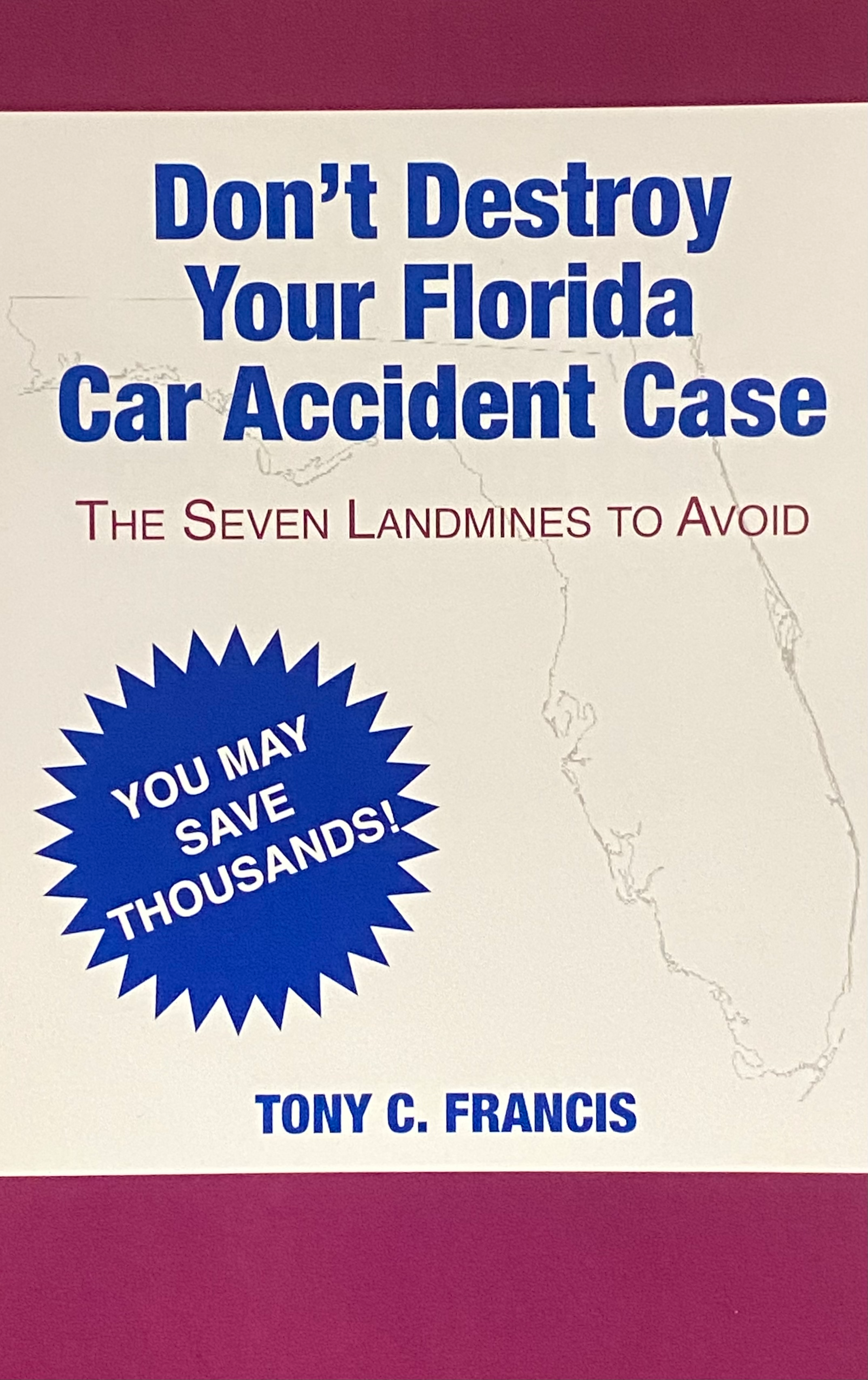 Don't Destroy Your Florida Car Accident Case