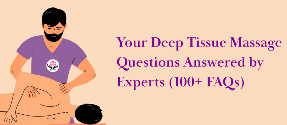 100+ Deep Tissue Massage Questions Answered by Experts