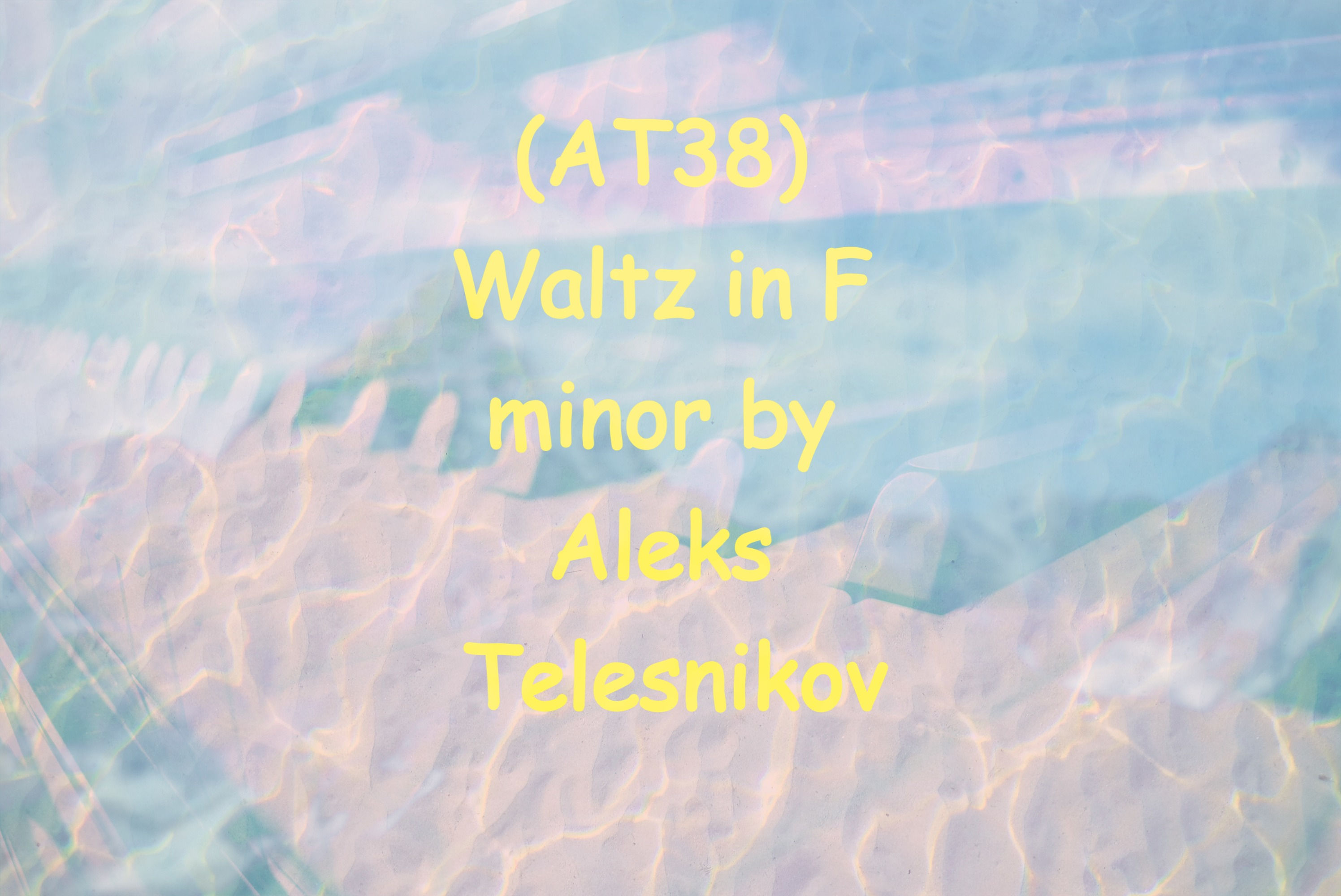 (AT38) Waltz in F minor by Aleks Telesnikov