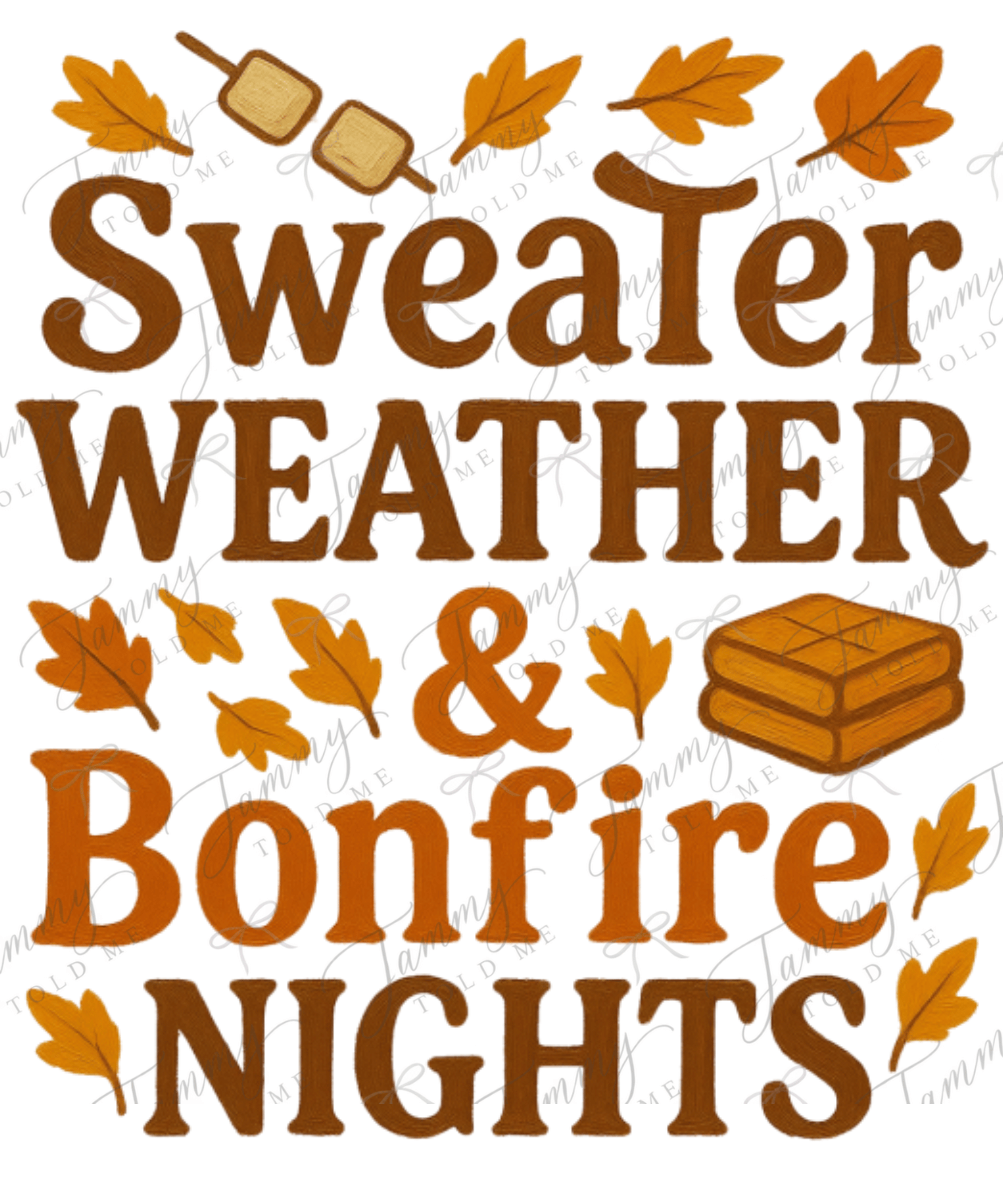 Sweater Weather & Bonfire Nights DTF Transfer | Fall Design