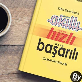 Daha Akıllı, Daha Hızlı ve Daha Başarılı