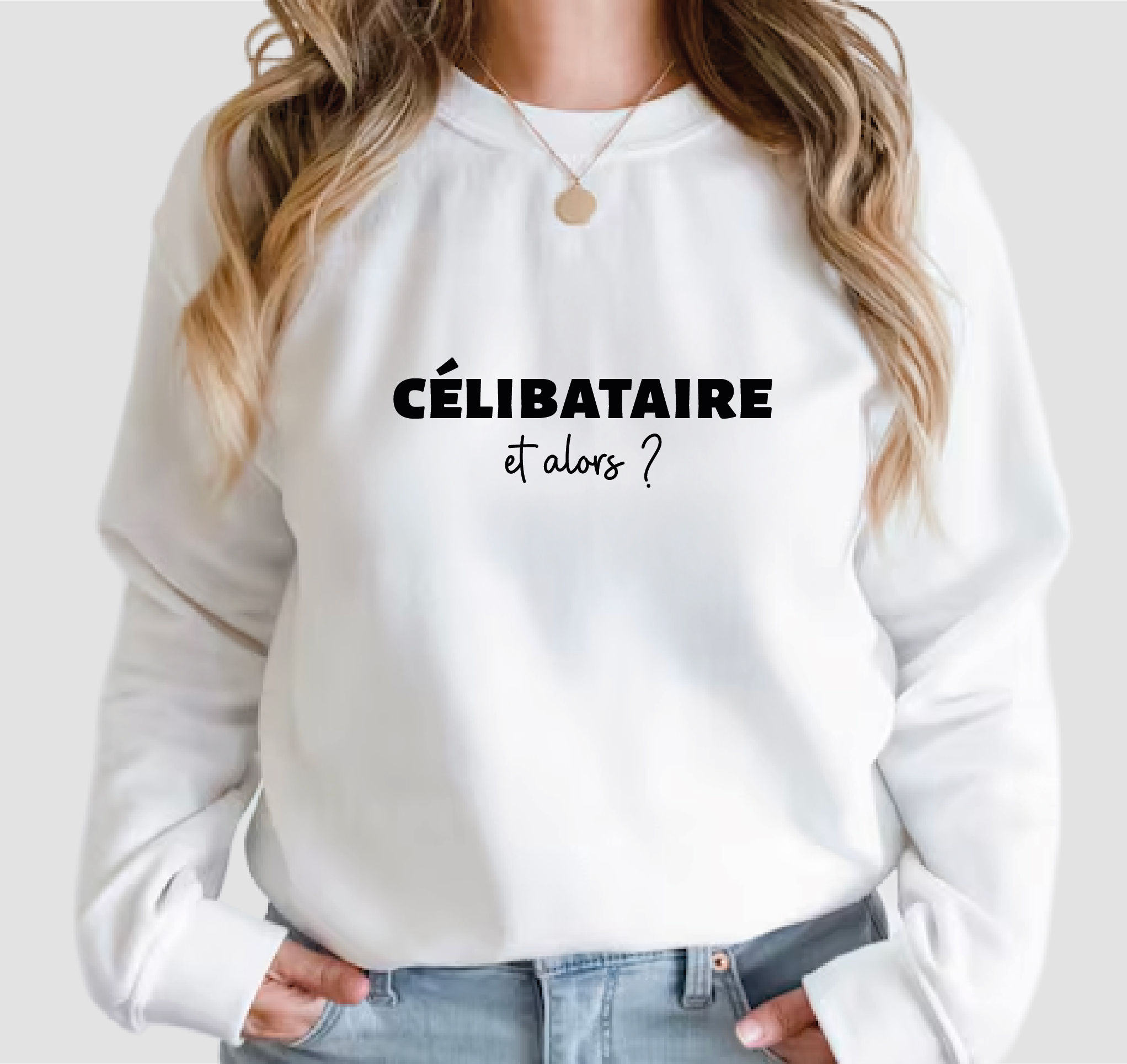 sweat cadeau - saint valentin -célibataire