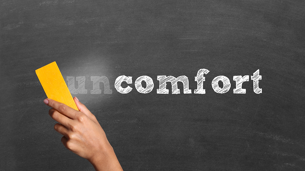 Comfortably Uncomfortable