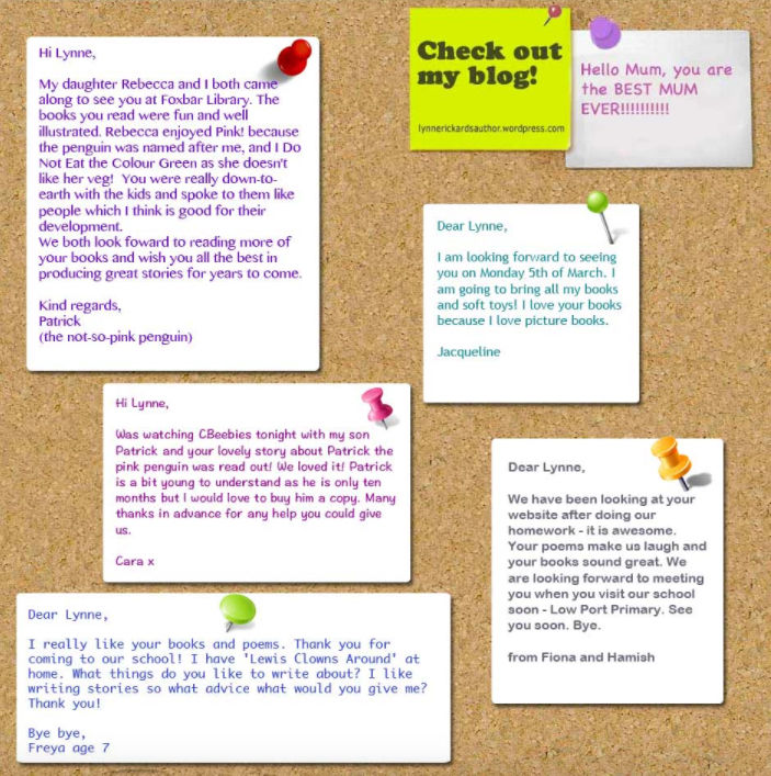 Messages on a cork board from young readers who have enjoyed Pink, Lewis Clowns Around and I Do Not Eat the Colour Green 