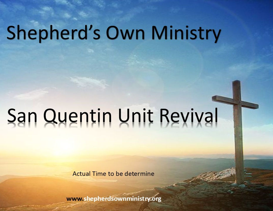 San Quentin Unit Revival