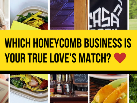 Quiz: Which Honeycomb Business Is Your True Love Match?