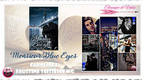 Monsieur Blue Eyes - Caroline L./Faustine Teisseire MG