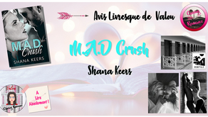 M.A.D Crush - Shana Keers