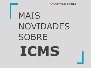 Mais Novidades Sobre ICMS