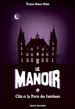 Le Manoir - Evelyne Brisou-Pellen