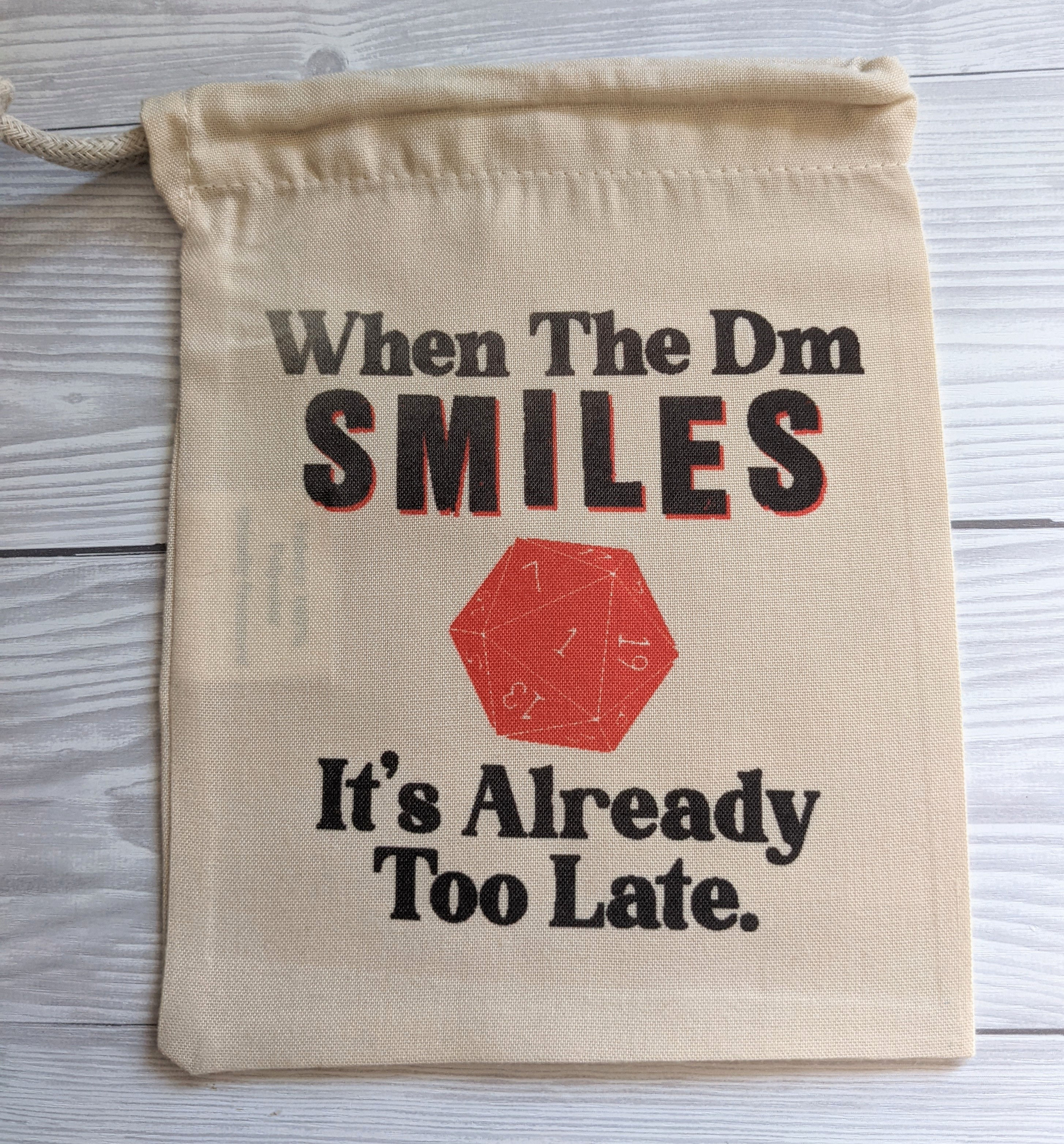 Dice Bag - When the GM Smiles, It's Already Too Late" - Red Dice