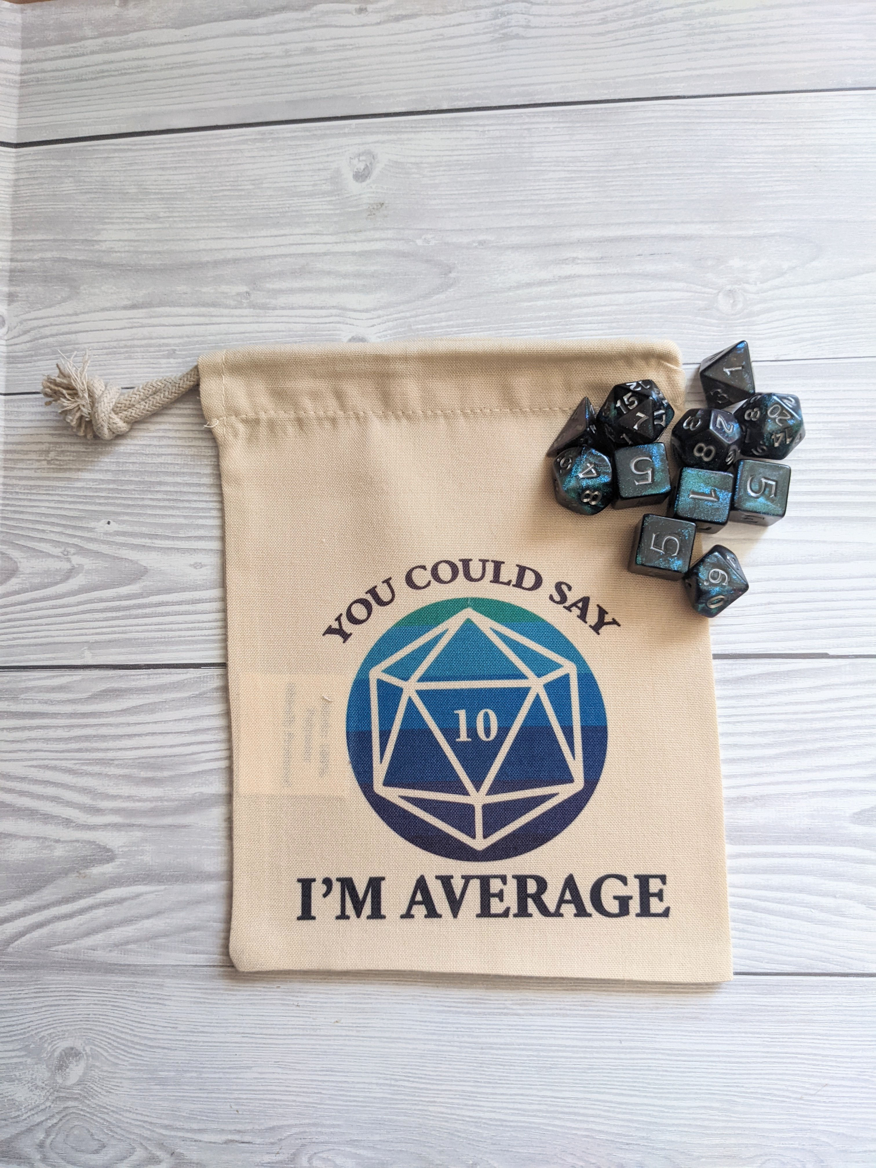 Dice Bag - "You Could Say I am Average"