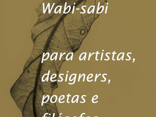 Folha seca translúcida em fundo bege com texto branco: Wabi-sabi para artistas, designers, poetas e filósofos.