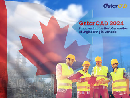 GstarCAD 2024 Empowering the Next Generation of Engineering in Canada