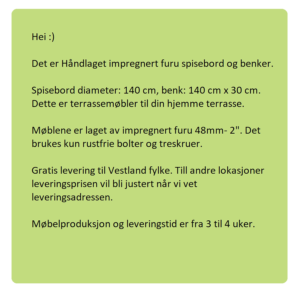 Miniatyrbilde: Langvarige Utemøbler i Impregnert Furu 2"  TRIUMF