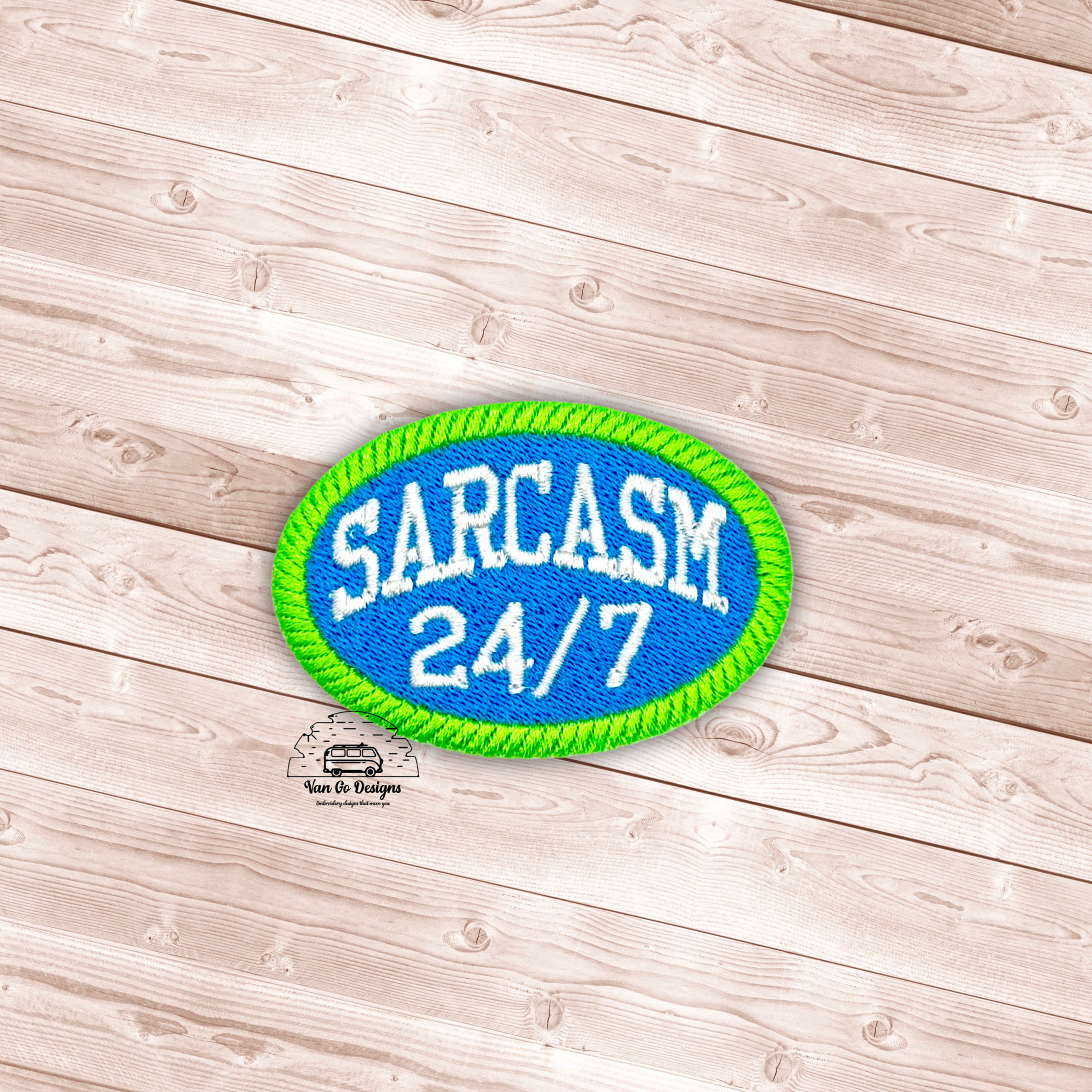 Sarcasm 24/7 Patch- DIGITAL DOWNLOAD