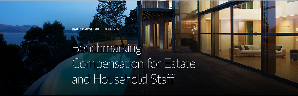 Benchmarking Compensation for Estate and Household Staff