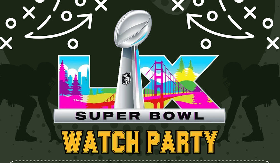 SUPER BOWL WATCH PARTY