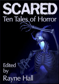 Rayne Hall - Scared: Ten tales of horror book cover