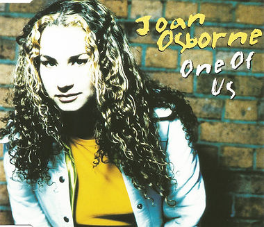 Joan Osborne - One Of Us © Universal Music Group