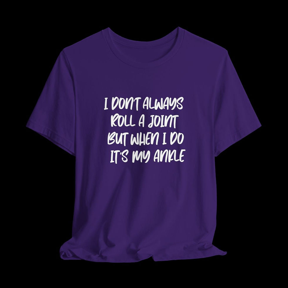 Thumbnail: I Don't Always Roll A Joint | Funny Graphic T-Shirt