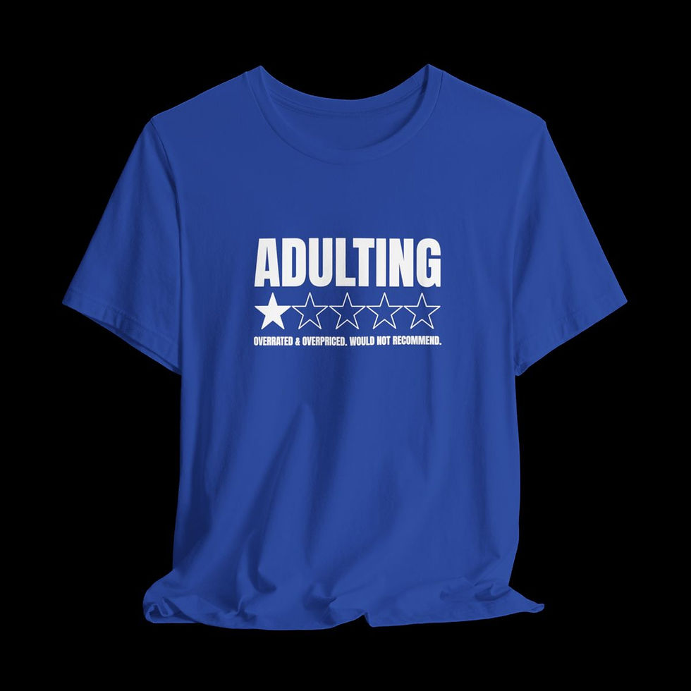 Thumbnail: Adulting Would Not Recommend | Funny Graphic T-Shirt
