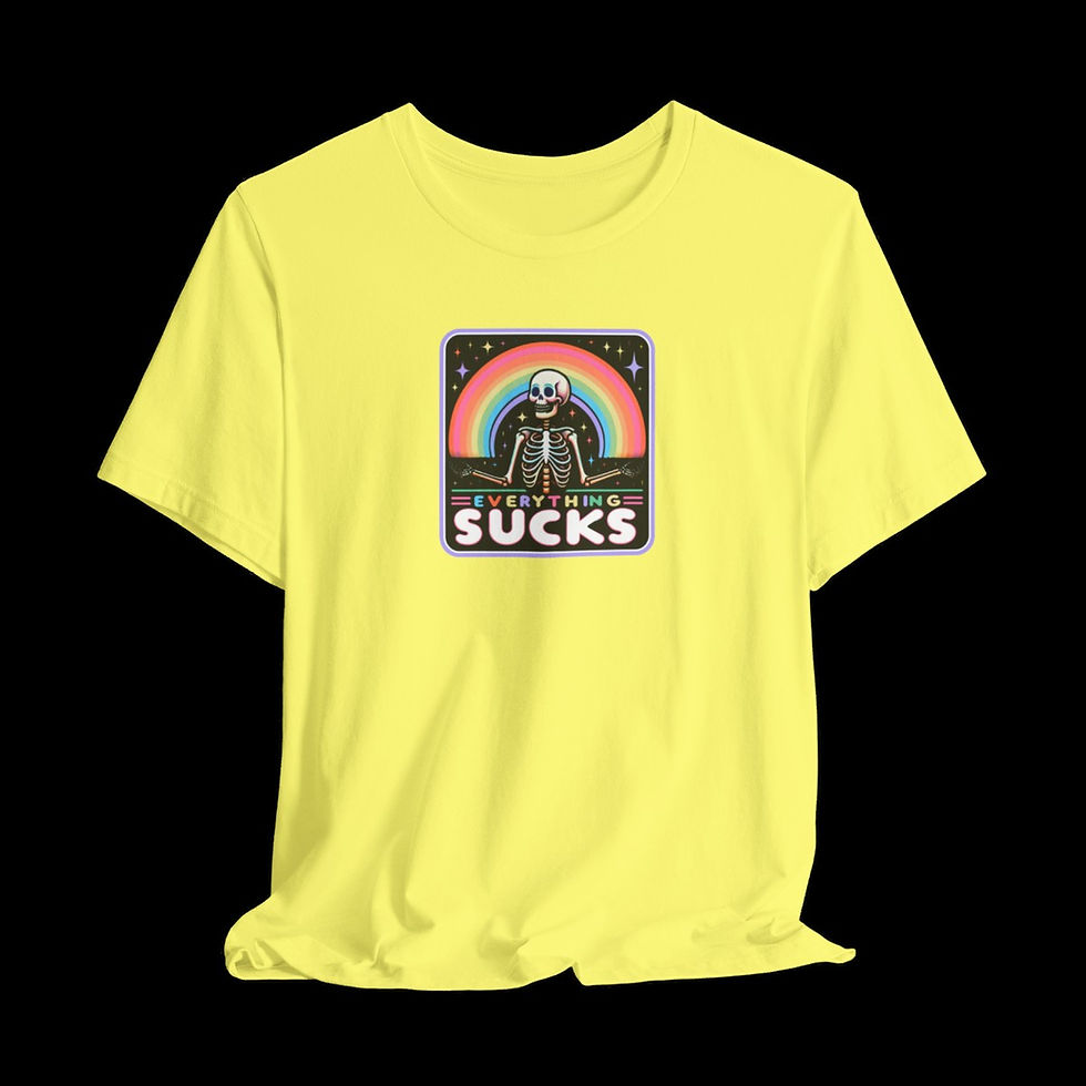Thumbnail: Everything Sucks | Funny Graphic T-Shirt
