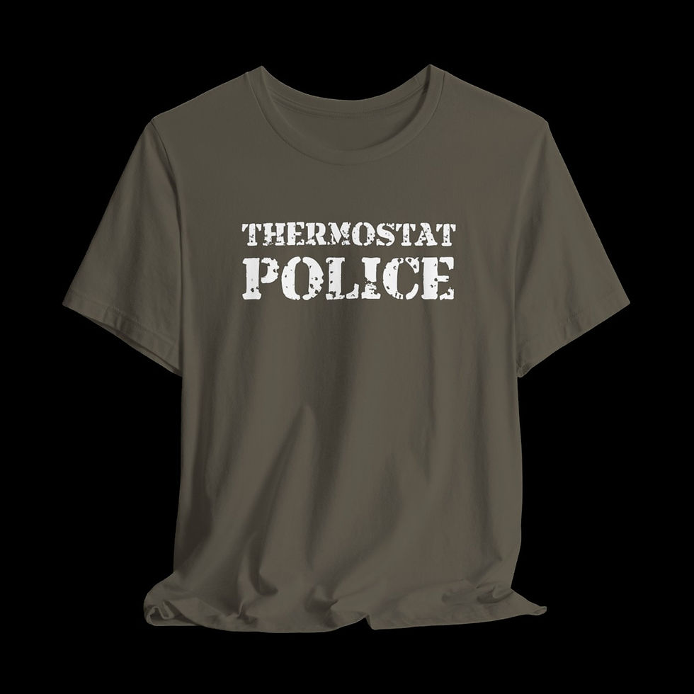 Thumbnail: Thermostat Police | Funny Graphic T-Shirt