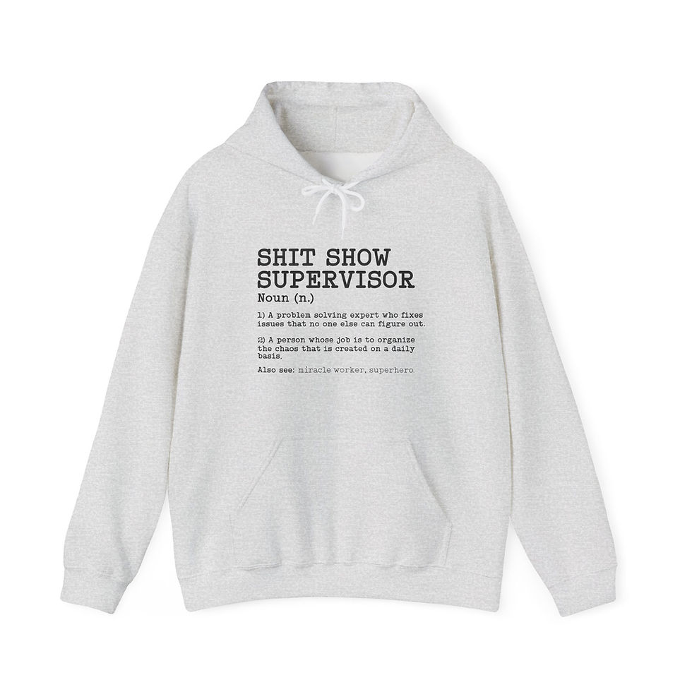 Thumbnail: Shit Show Supervisor | Funny Graphic Hoodie