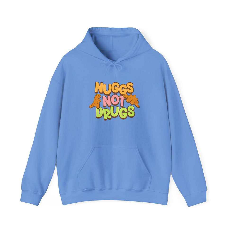 Thumbnail: Nuggs Not Drugs | Funny Graphic Hoodie