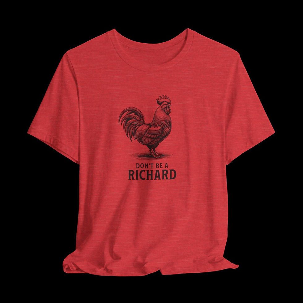 Thumbnail: Don't Be A Richard | Funny Graphic T-Shirt