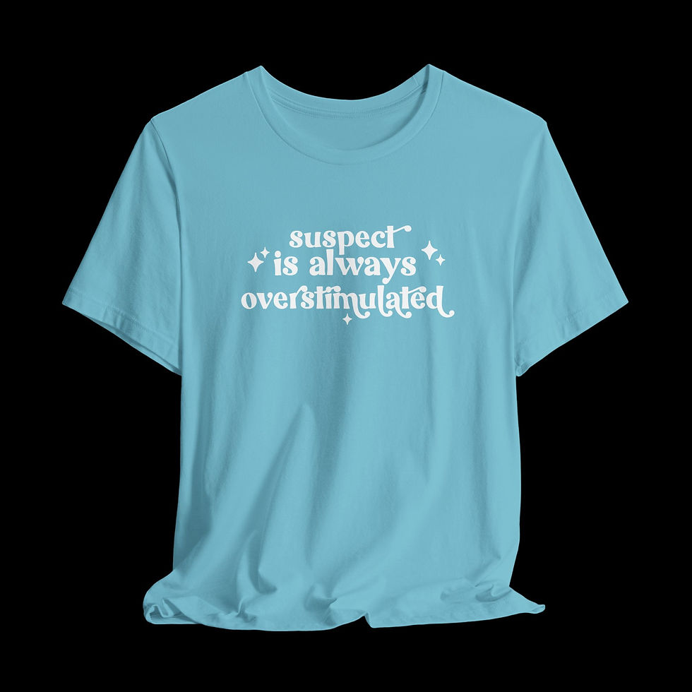 Thumbnail: Always Overstimulated | Funny Graphic T-Shirt