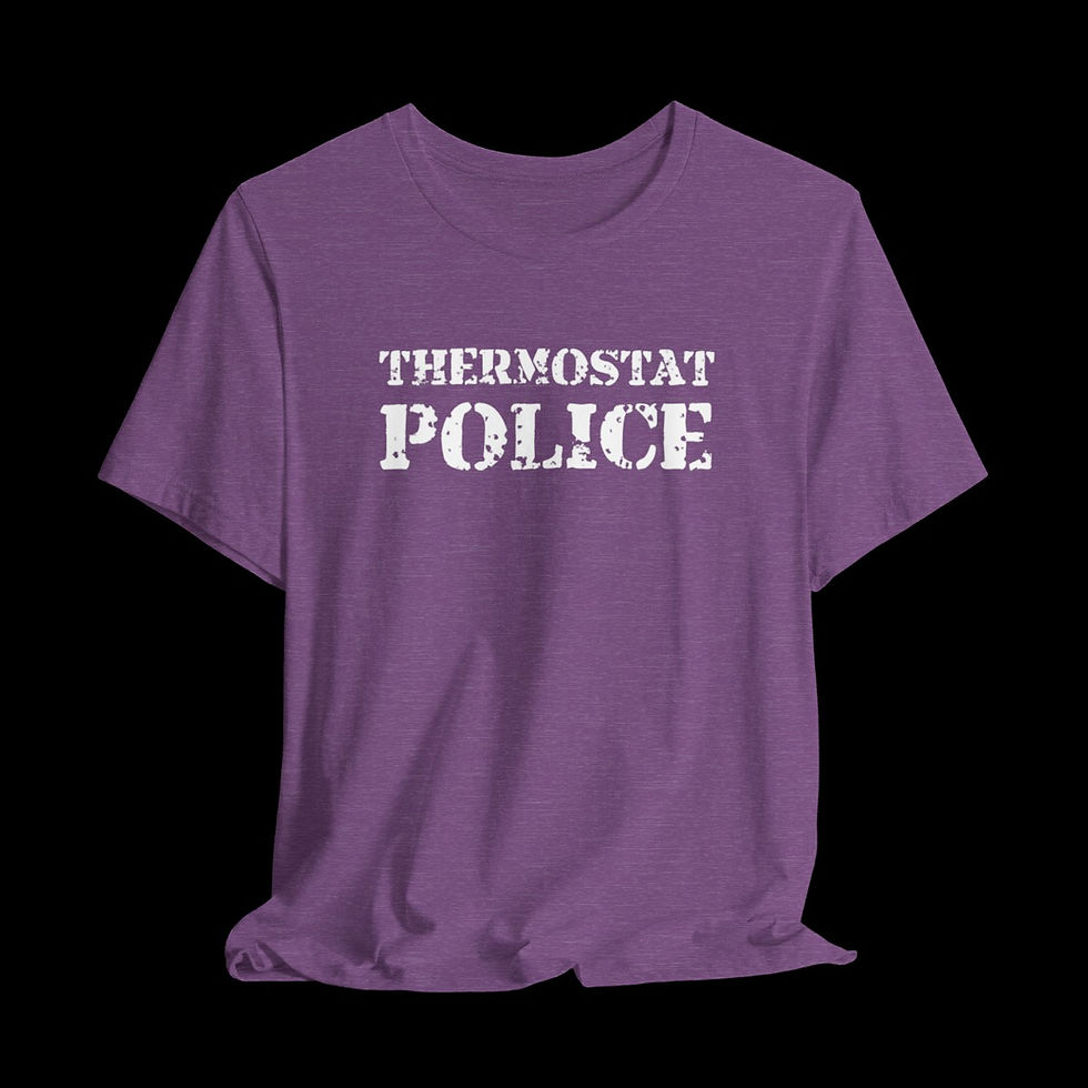 Thumbnail: Thermostat Police | Funny Graphic T-Shirt
