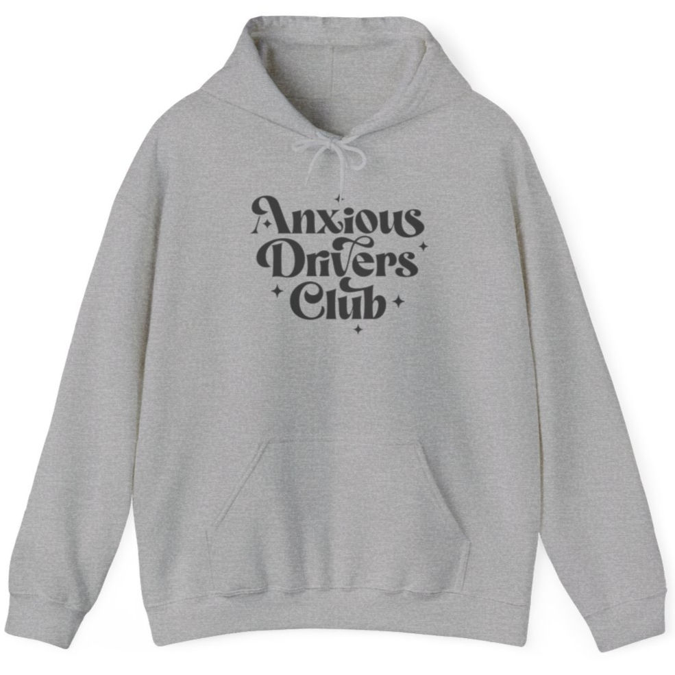 Anxious Drivers Club | Funny Hoodie