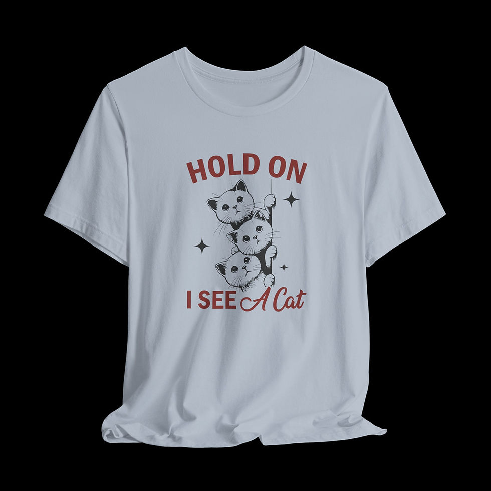 Thumbnail: Hold On I See A Cat | Funny Graphic T-Shirt