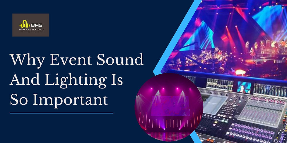 Why Event Sound And Lighting Is So Important