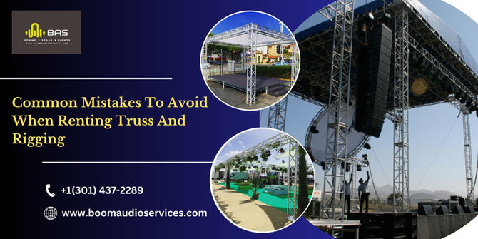 Common Mistakes To Avoid When Renting Truss And Rigging