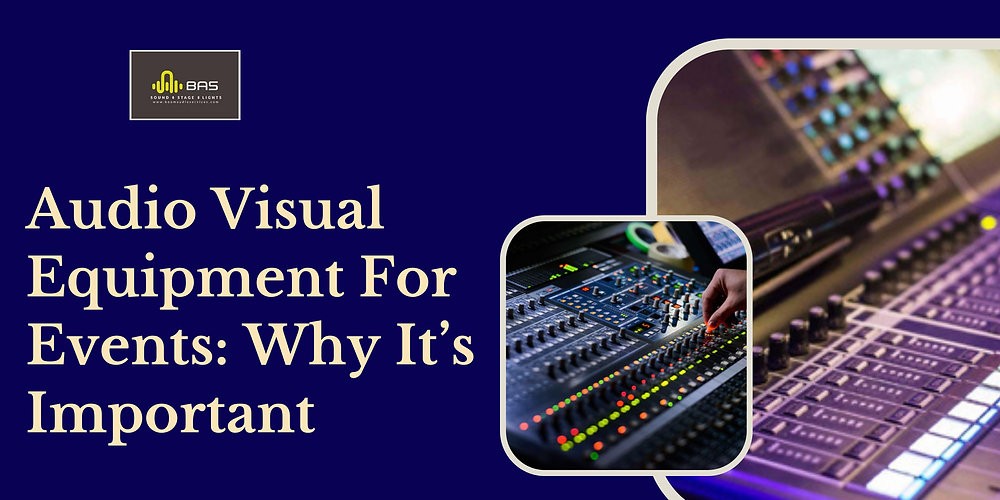 Audio Visual Equipment For Events: Why It’s Important
