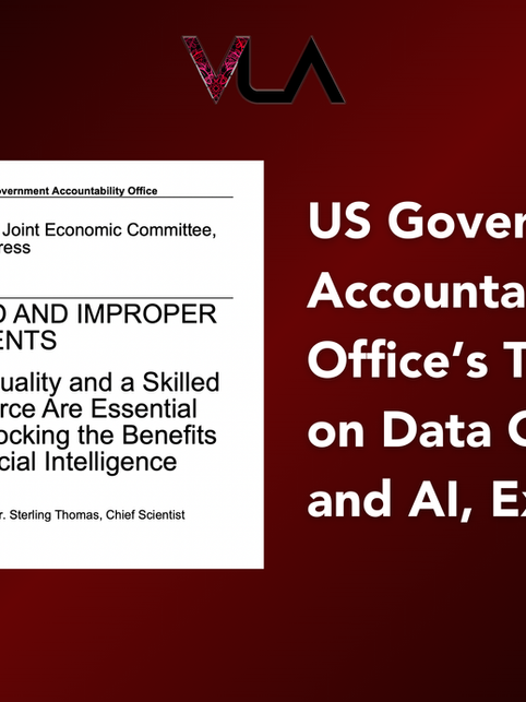 US Government Accountability Office’s Testimony on Data Quality and AI, Explained