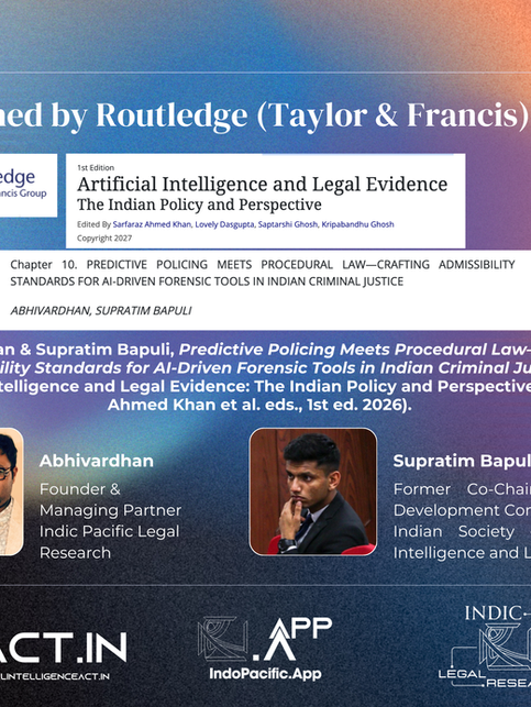 Indic Pacific Legal Research Announces New Publication on AI Admissibility in Indian Criminal Jurisprudence
