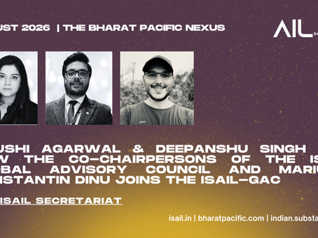 Ayushi Agarwal & Deepanshu Singh are now the Co-Chairpersons of the ISAIL Global Advisory Council and Marius-Constantin Dinu joins the ISAIL-GAC