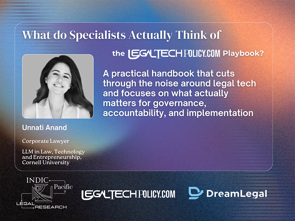 Unnati Anand on LegalTechPolicy.com Playbook Ver. 1.0