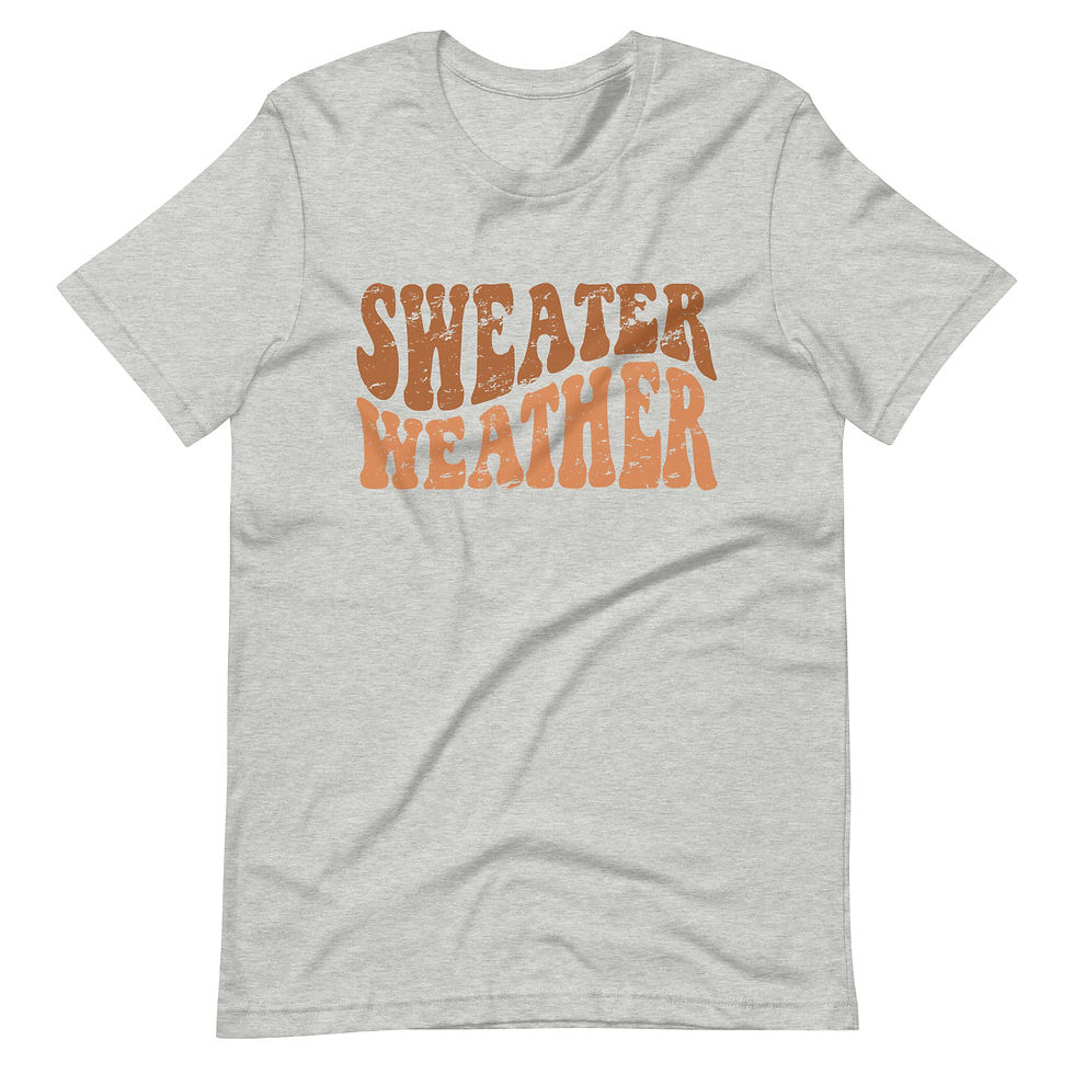 Sweater Weather Unisex T-shirt