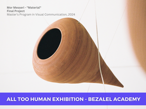 All Too Human - Bezalel Academy