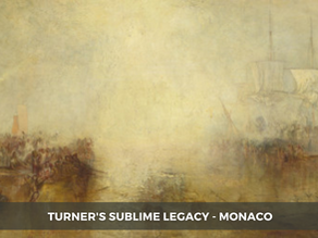 Turner's Sublime Legacy - Grimaldi Forum