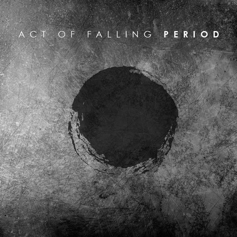 Album "Period" by Act of Falling
